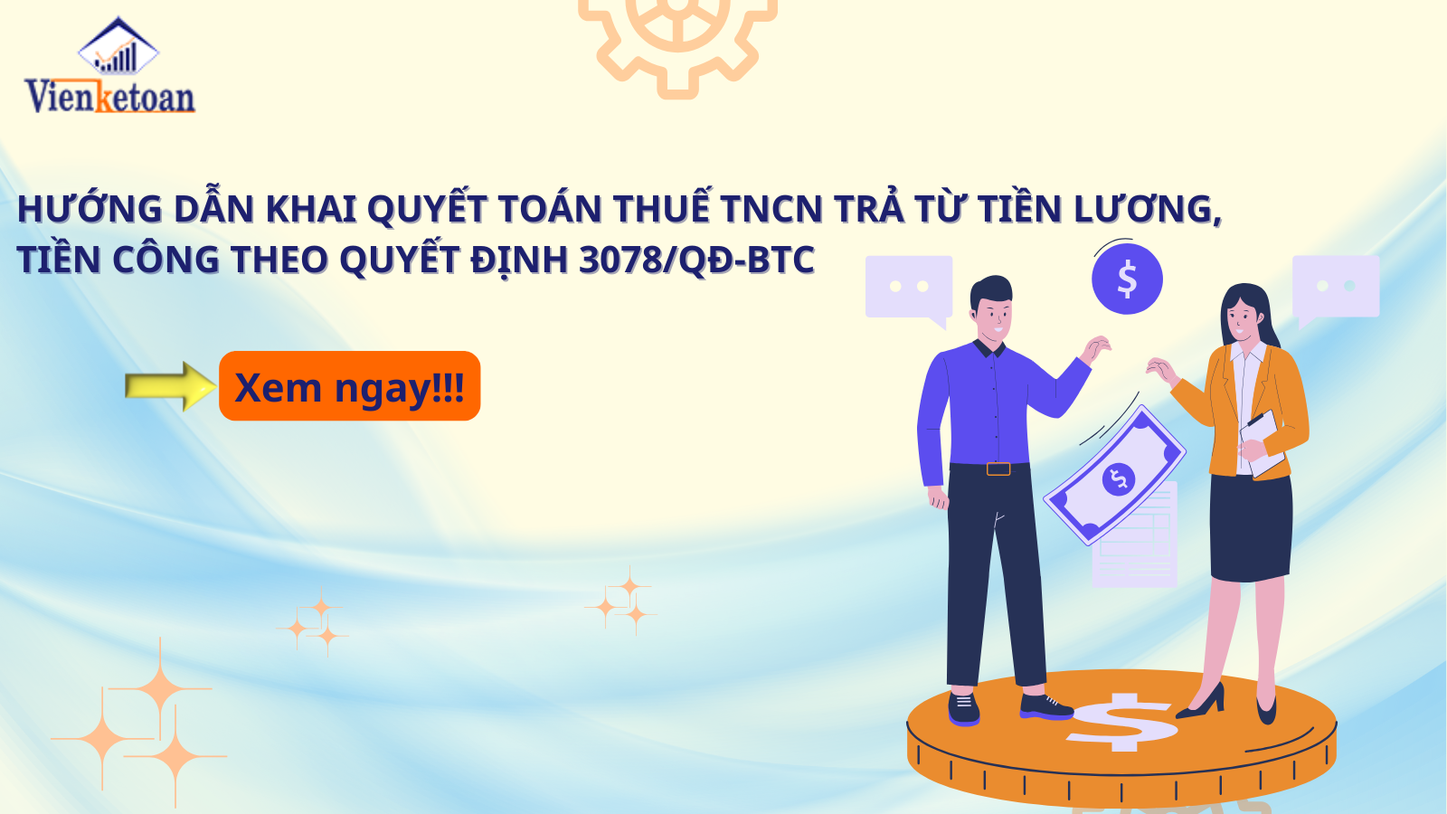 Hướng dẫn khai quyết toán thuế TNCN trả từ tiền lương, tiền công theo Quyết định 3078/QĐ-BTC